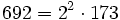 692=2^2 \cdot  173