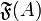 \mathfrak F(A)
