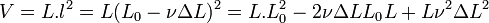 V=L.l^2=L(L_0-\nu\Delta L)^2=L.L_0^2-2\nu\Delta L L_0 L+L \nu^2\Delta L^2