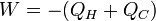 W = -( Q_H + Q_C )~