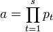 a = \prod_{t=1}^s p_t