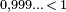 \scriptstyle 0,999\ldots\,<\,1