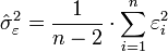 \hat{\sigma}_\varepsilon^2 = \frac{1}{n-2} \cdot \sum_{i = 1}^n \varepsilon_i^2