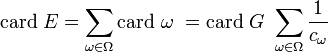  \mathrm{card}~E =\sum_{\omega \in \Omega} \mathrm{card}~\omega \ = {\mathrm{card}~G} \ \sum_{\omega \in\Omega}\frac {1} {c_\omega}     