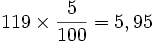119\times \frac{5}{100}=5,95\,
