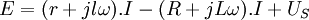 E = (r + jl\omega). I - (R + jL\omega). I + U_S \,