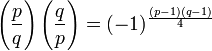  \left(\frac{p}{q}\right) \left(\frac{q}{p}\right) = (-1)^{\frac{(p-1)(q-1)}{4}}