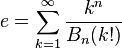 e =  \sum_{k=1}^\infty \frac{k^n}{B_n(k!)}