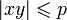  \vert xy\vert \leqslant p 