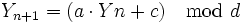Y_{n+1} = (a \cdot Yn + c) \mod d