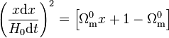 \left(\frac{x {\rm{d}}x}{H_0 {\rm{d}} t}\right)^2 =  \left[\Omega^0_{\rm{m}} x + 1 - \Omega^0_{\rm{m}}\right]