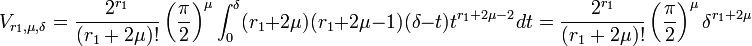 V_{r_1,\mu,\delta}=\frac{2^{r_1}}{(r_1 + 2\mu)!}\left(\frac{\pi}2 \right)^{\mu}\int_0^{\delta}(r_1 + 2\mu)(r_1 + 2\mu-1)(\delta - t)t^{r_1+2\mu -2} dt =  \frac{2^{r_1}}{(r_1 + 2\mu)!}\left(\frac{\pi}2 \right)^{\mu}\delta^{r_1+2\mu} 