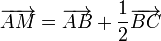 \overrightarrow{AM} = \overrightarrow{AB} + \frac{1}{2}\overrightarrow{BC}