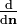 \tfrac{\mathrm d}{\mathrm d\mathbf n}