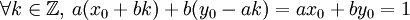 \forall k \in \mathbb Z ,\, a(x_0+bk)+b(y_0-ak)=ax_0+by_0=1