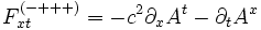 F^{(-+++)}_{xt} = - c^2 \partial_x A^t - \partial_t A^x