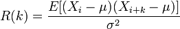 R(k) = \frac{E[(X_i - \mu)(X_{i+k} - \mu)]}{\sigma^2}
