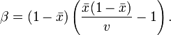 \beta = (1-\bar{x}) \left(\frac{\bar{x} (1 - \bar{x})}{v} - 1 \right).