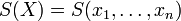 S(X)=S(x_1,\ldots,x_n)