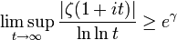  \limsup_{t \rightarrow \infty}\frac{|\zeta(1+it)|}{\ln \ln t} \ge e^\gamma