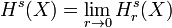 H^s(X)=\lim_{r \rightarrow 0}H^s_{r}(X)