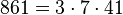 861=3 \cdot  7 \cdot  41