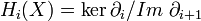 H_i(X)=\ker \partial_i / Im\ \partial_{i+1}