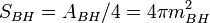 S_{BH} = A_{BH}/4 = 4\pi m^2_{BH}