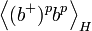  \left\langle (b^{+})^p b^p\right\rangle _{H}