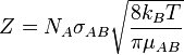 Z = N_A \sigma_{AB} \sqrt \frac{8 k_B T}{\pi \mu_{AB}}