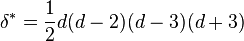 \delta^*={1\over 2}d(d-2)(d-3)(d+3)