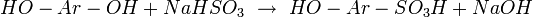 HO-Ar-OH + NaHSO_3 \ \rightarrow \ HO-Ar-SO_3H + NaOH