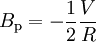 B_{\rm p} = - \frac{1}{2} \frac{V}{R}