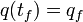q(t_f) = q_f\,