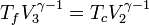 T_f V_3 ^{\gamma -1} = T_c V_2 ^{\gamma -1}