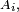 \scriptstyle\ A_i,