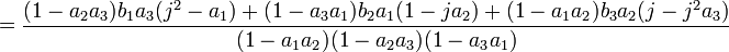 =\frac{(1-a_2a_3)b_1a_3(j^2-a_1)+ (1-a_3a_1)b_2a_1(1-ja_2)+ (1-a_1a_2)b_3a_2(j-j^2a_3)}{(1-a_1a_2)(1-a_2a_3)(1-a_3a_1)}