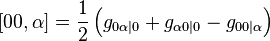 \left[00,\alpha\right] = \frac{1}{2}\left(g_{0\alpha|0} + g_{\alpha 0|0} - g_{00|\alpha}\right)