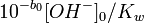 10^{-b_0}[OH^-]_0/K_{w^{ }}