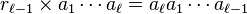 r_{\ell-1} \times a_1\cdots a_{\ell} = a_{\ell}a_1\cdots a_{\ell-1}