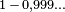 \scriptstyle  1\,-\,0,999\ldots 