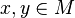 x,y\in M