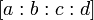 [a:b:c:d]\,