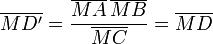  \overline{MD'}=\frac{\overline{MA}\,\overline{MB}}{\overline{MC}}=\overline{MD}