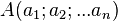 A(a_1;a_2;...a_n) \,