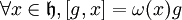 \forall{x}\in\mathfrak{h}, [g,x]=\omega(x)g