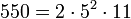 550 = 2 \cdot  5^2 \cdot  11