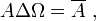 A\Delta\Omega=\overline A~,