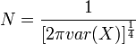 N = \frac{1}{[2\pi var(X)]^\frac{1}{4}}