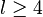 l \ge 4